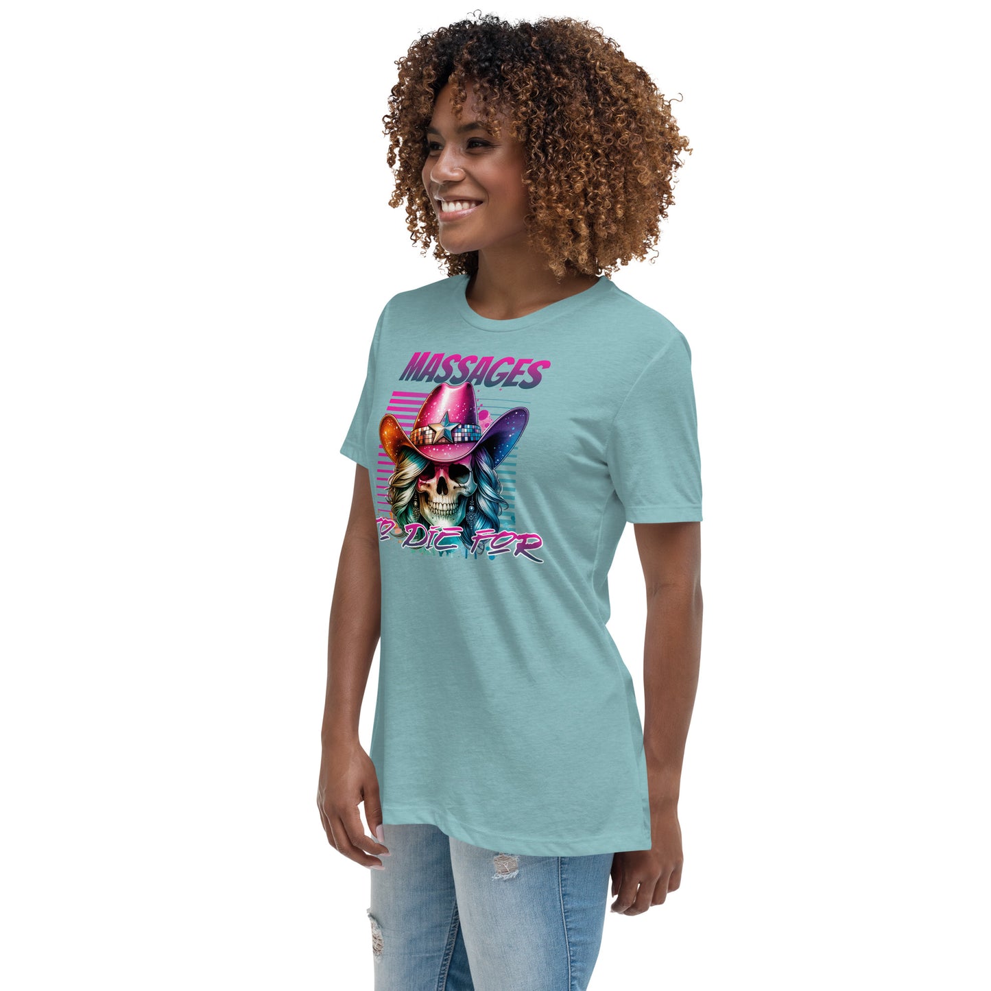 Massages to Die For Women's Relaxed T-Shirt