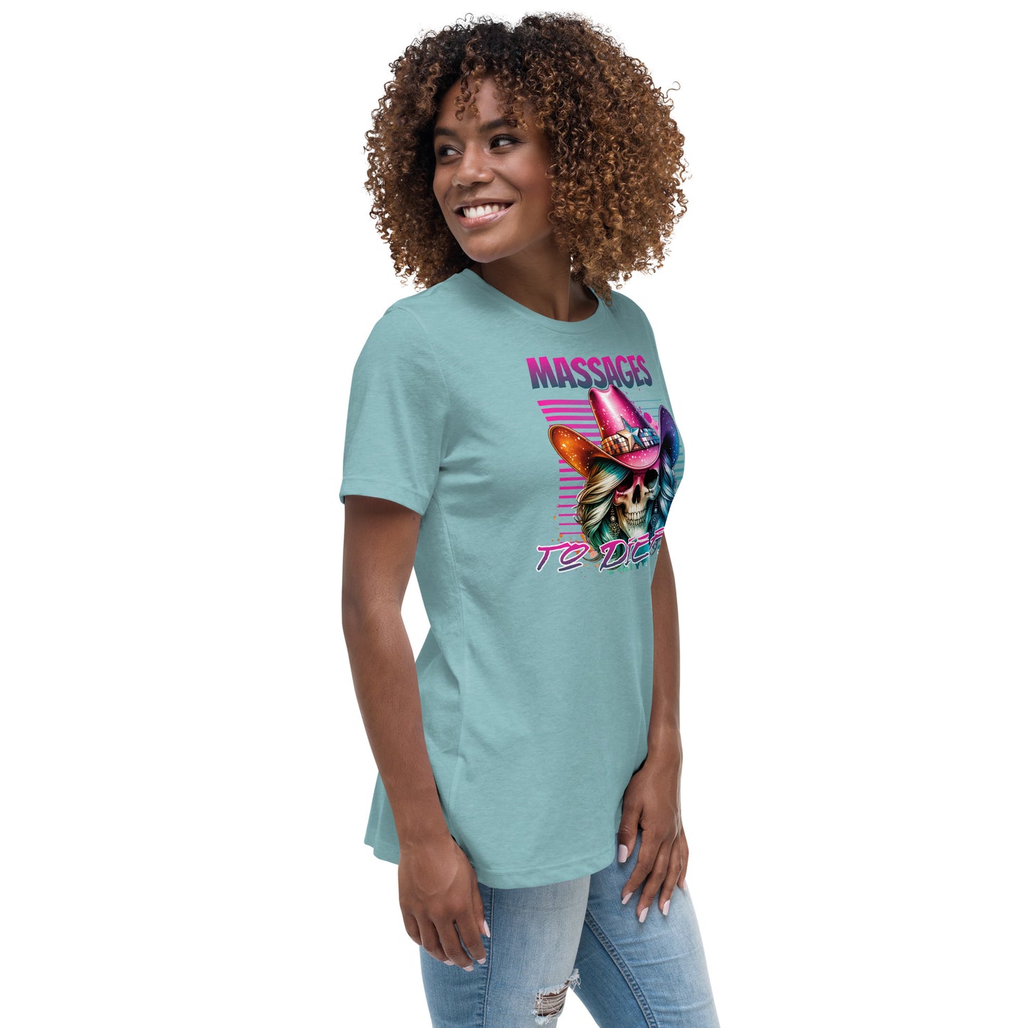 Massages to Die For Women's Relaxed T-Shirt