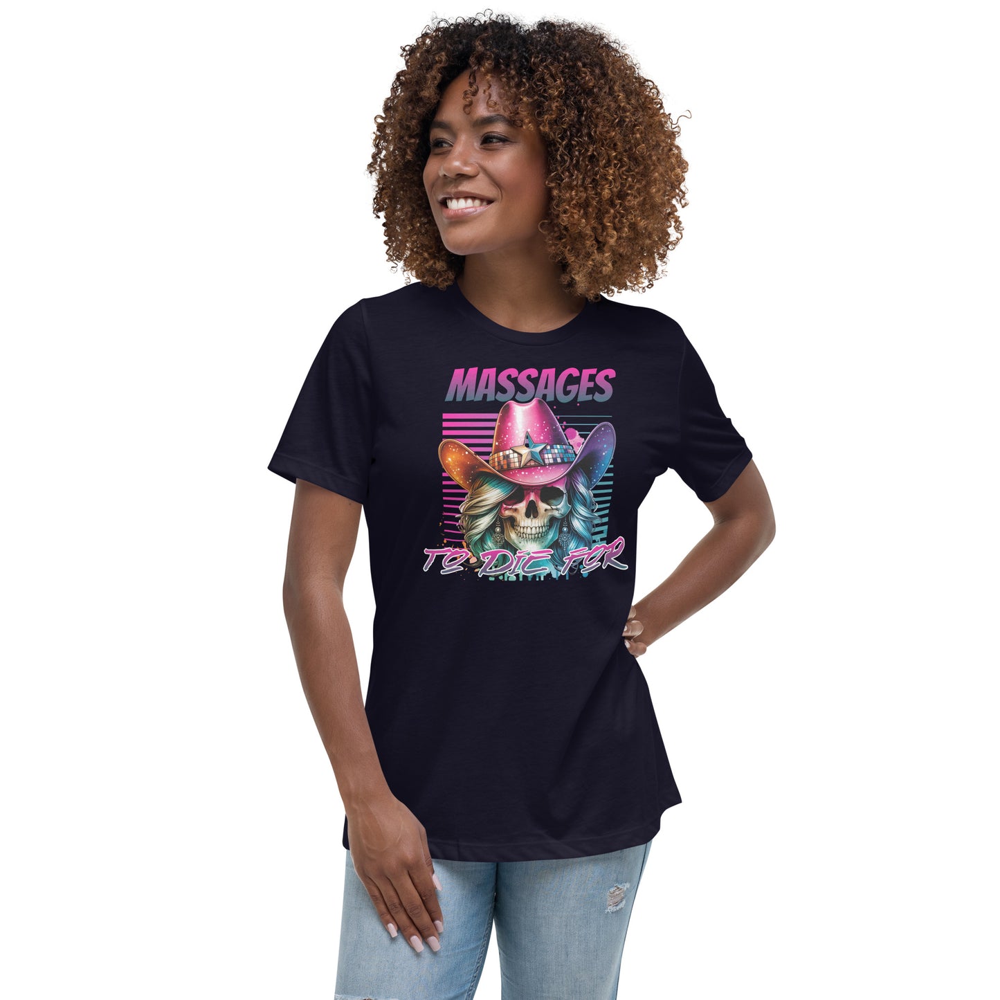 Massages to Die For Women's Relaxed T-Shirt