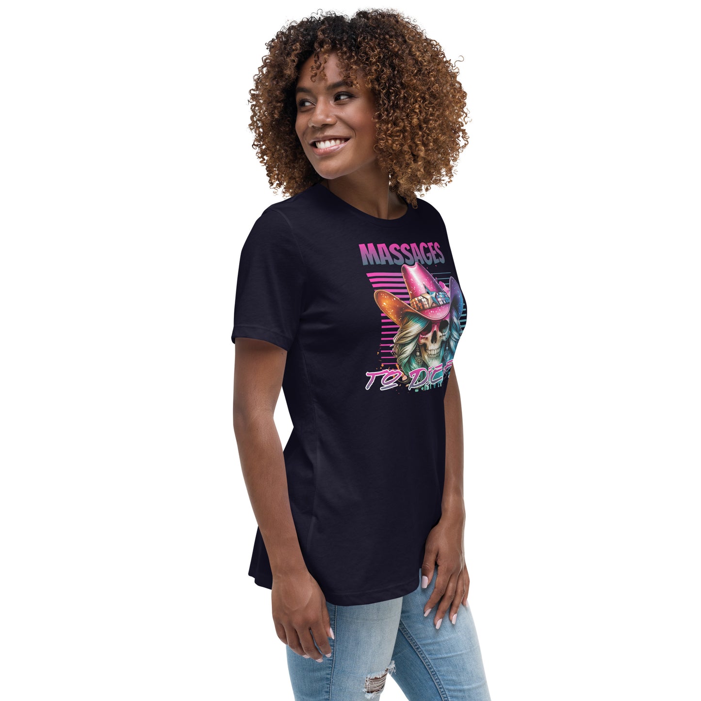 Massages to Die For Women's Relaxed T-Shirt