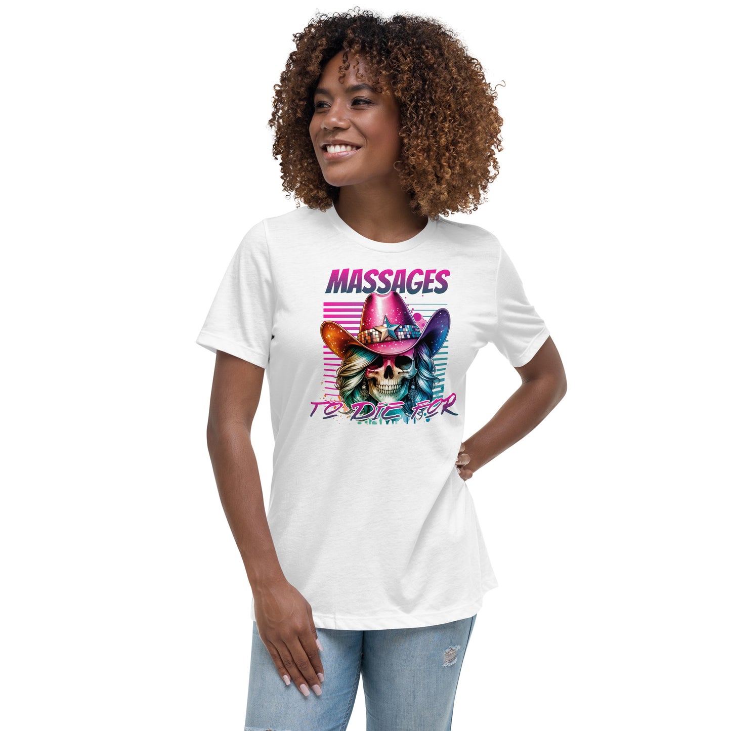 Massages to Die For Women's Relaxed T-Shirt