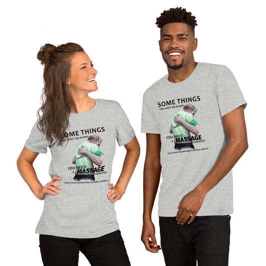 Some times you need help Unisex t-shirt